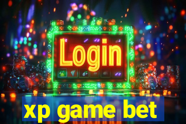 xp game bet